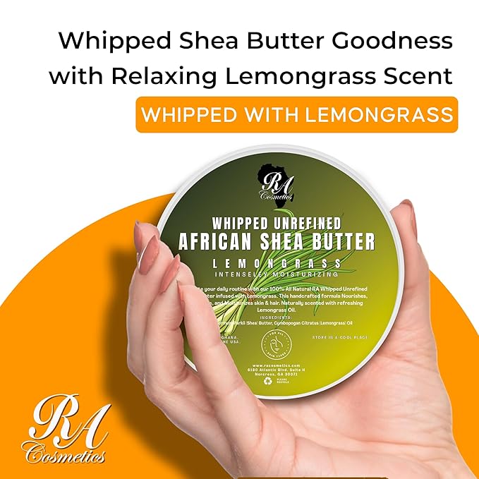 RA COSMETICS Whipped Shea Butter Lemongrass - 100% Pure and Natural African Shea Butter - Ultimate Handcrafted Moisturizer with Essential Vitamins for Radiant Skin and Luscious Hair - 6oz Jar
